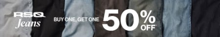 RSQ Jeans Buy One, Get One 50% Off