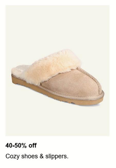 40-50% off Cozy Shoes and Slippers