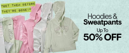 Up to 50% Off Hoodies & Sweatpants