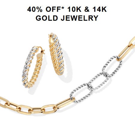 40% off 10K and 14K Gold Jewelry
