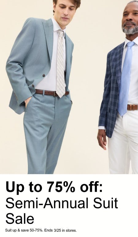 Semi-Annual Suit Sale Up to 75% off