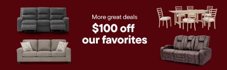$100 Off Our Favorites