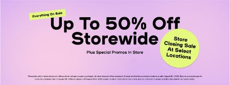 Up to 50% Off Storewide