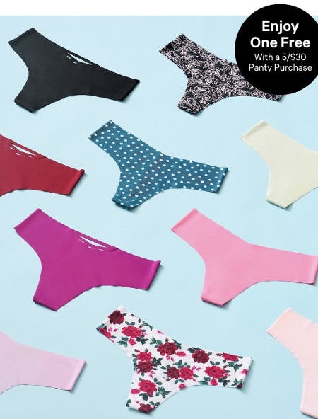 Enjoy One Free With a $5 for $30 Panty Purchase