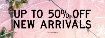 Up to 50% Off New Arrivals