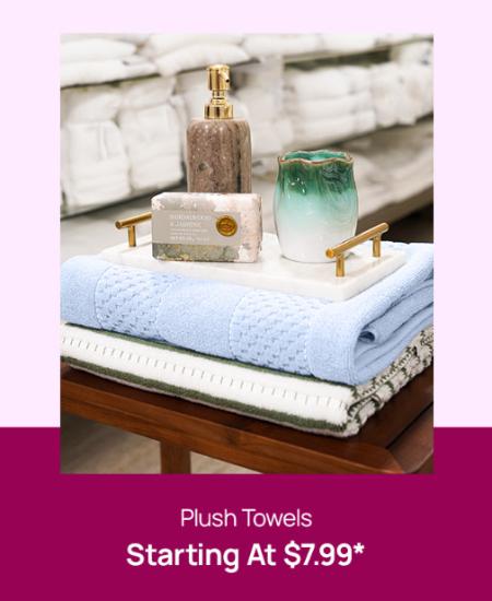 Plush Towels Starting at $7.99