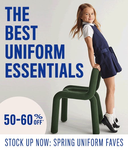 50-60% off Spring Uniform Faves