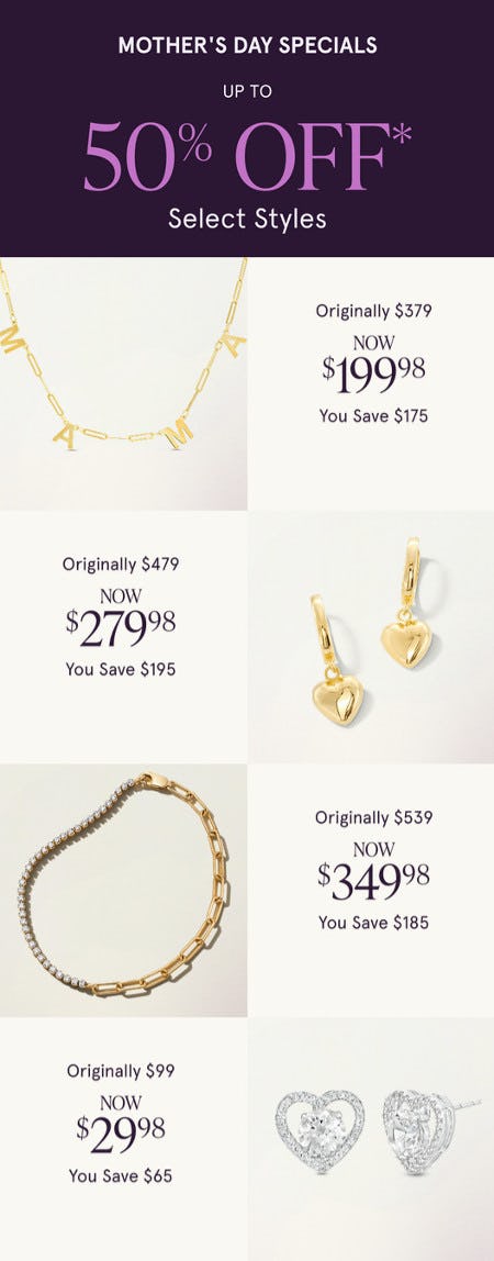 Mother's Day Specials: Up to 50% off Select Styles