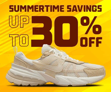 Summertime Savings Up to 30% off
