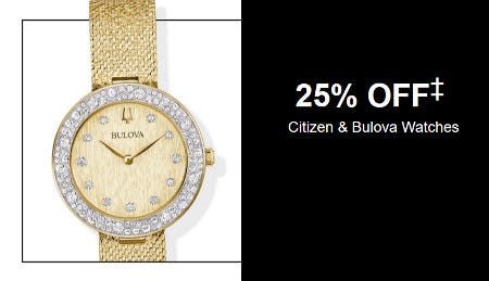 25% off Citizen and Bulova Watches