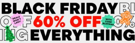 Black Friday: 60% Off Everything