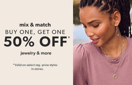 Buy One, Get One 50% off Jewelry and More