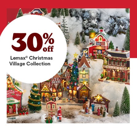 30% Off Lemax® Christmas Village Collection