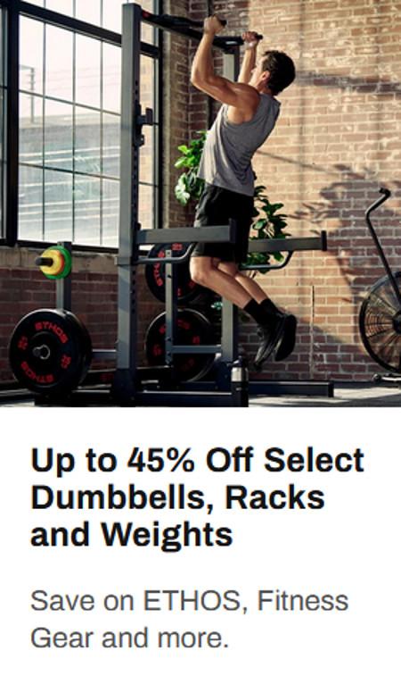 Up to 45% Off Select Dumbbells, Racks and Weights