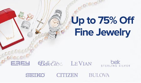 Up to 75% Off Fine Jewelry