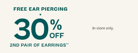 Free Ear Piercing + 30% Off 2nd Pair of Earrings