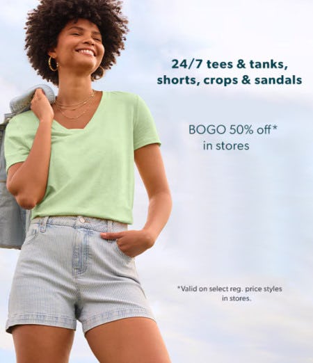 24/7 Tees and Tanks, Shorts, Crops and Sandals BOGO 50% off