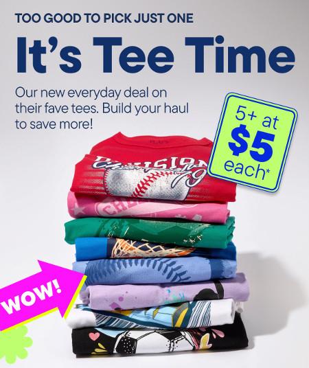 5+ Tees at $5 Each