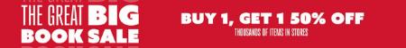 The Great Big Book Sale Buy 1, Get 1 50% Off