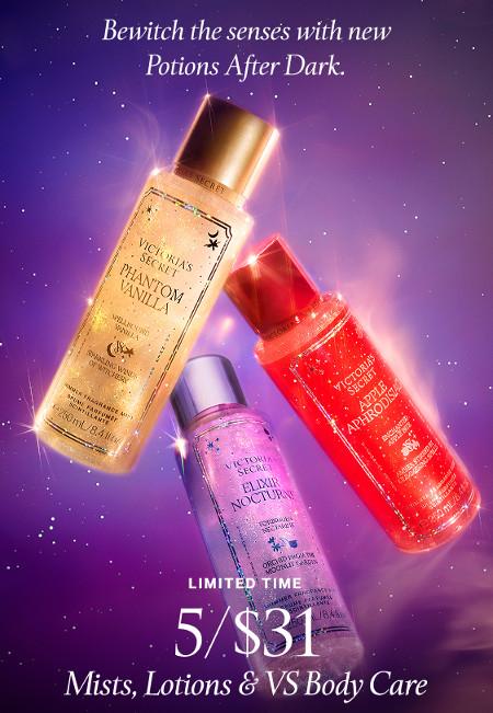 5 for $31 Mists, Lotions and VS Body Care