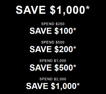 Save Up to $1,000 When You Spend $2,000