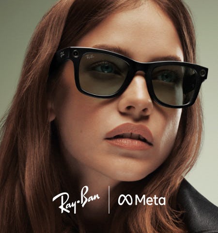 Just Dropped: New Ray-Ban Meta Glasses