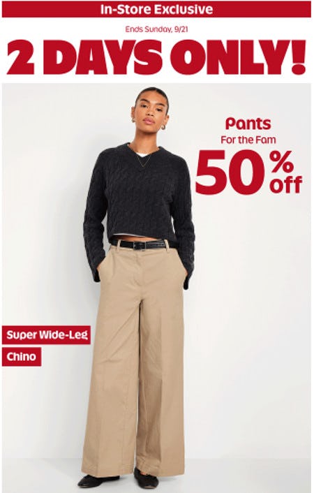 50% off Pants for the Family