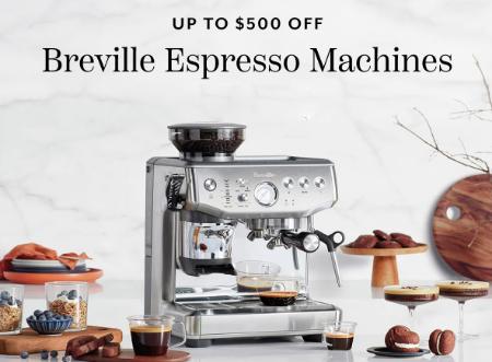 Up to $500 Off Breville Espresso Machines