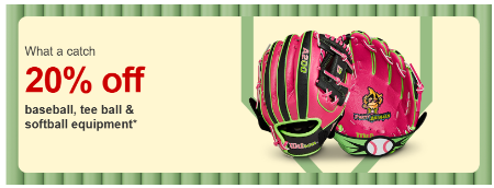 20% Off Baseball, Tee Ball and Softball Equipment