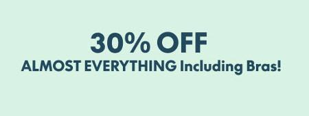 30% off Almost Everything Including Bras