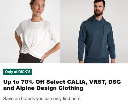 Up to 70% Off Select CALIA, VRST, DSG and Alpine Design Clothing