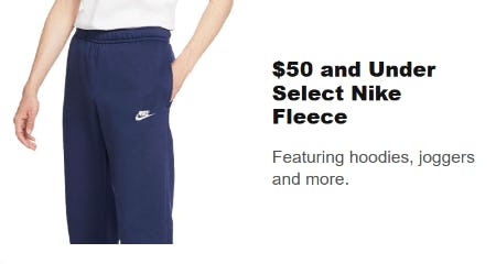 $50 and Under Select Nike Fleece