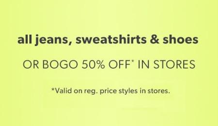Buy One, Get One 50% off All Jeans, Sweatshirts and Shoes