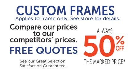 50% Off Custom Frames