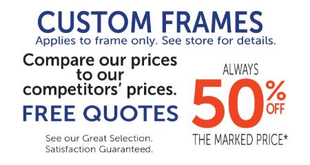 50% Off Custom Frames