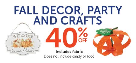 40% Off Fall Decor, Party and Crafts