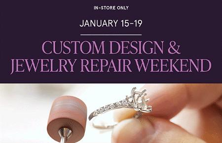 Custom Design and Jewelry Repair Weekend