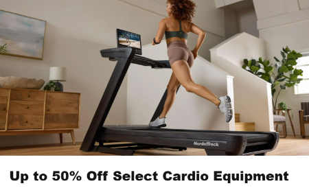 Up to 50% Off Select Cardio Equipment