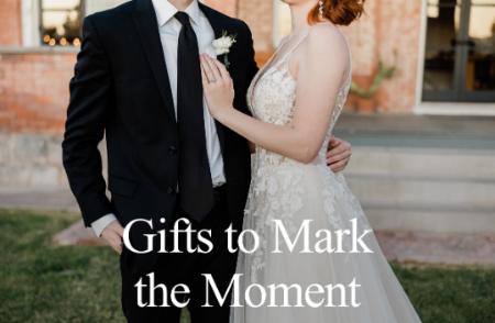 Gifts to Mark the Moment