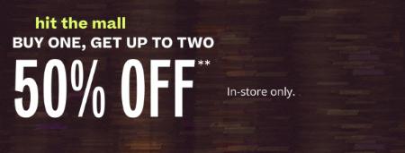 Buy One, Get Up to Two 50% Off In-Store Only