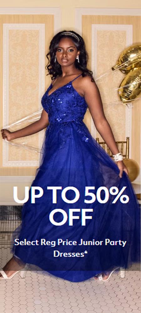 Up to 50% Off Select Reg Price Junior Party Dresses
