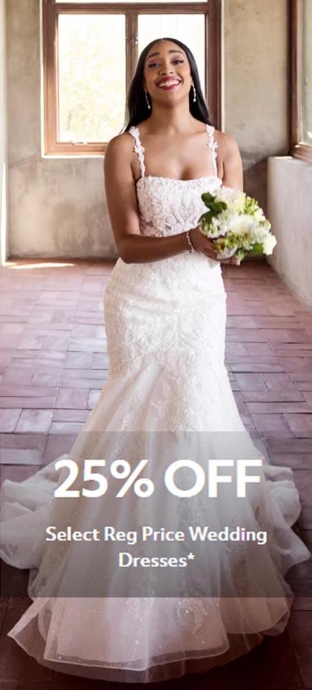 25% Off Select Reg Price Wedding Dresses