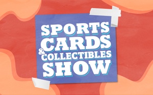Sports Card and Collectibles Show