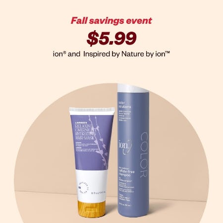 $5.99 ion and Inspired by Nature by ion