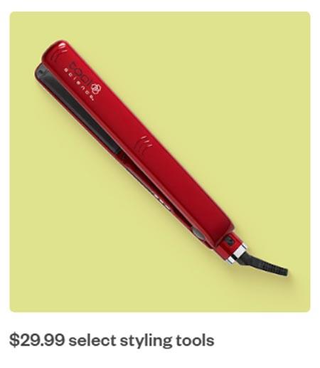 $29.99 Select Styling Tools