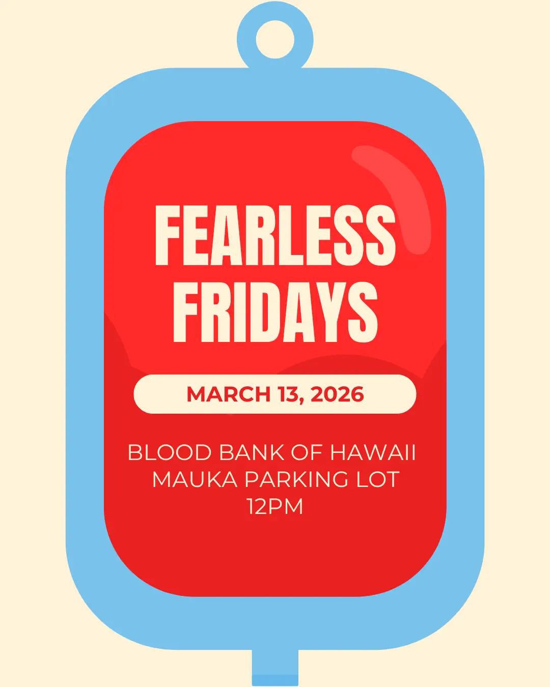 Blood Bank of Hawaii Fearless Fridays Blood Drive
