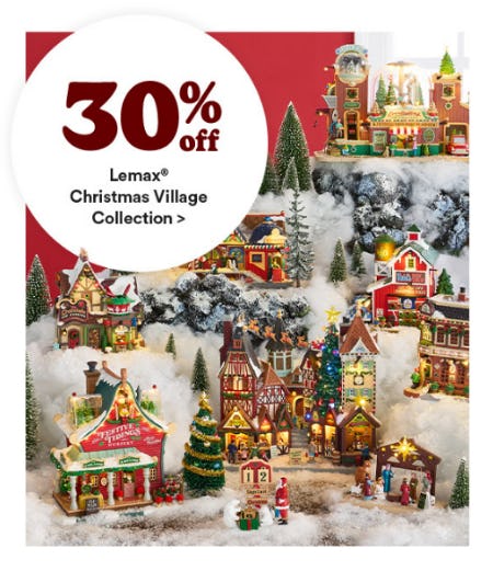 30% Off Lemax® Christmas Village Collection