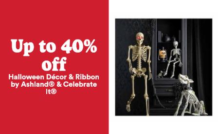 Up to 40% Off Halloween Décor & Ribbon by Ashland® & Celebrate It®