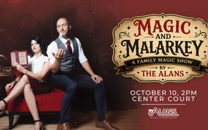 Magic and Malarkey: A Family Magic Show by The Alans