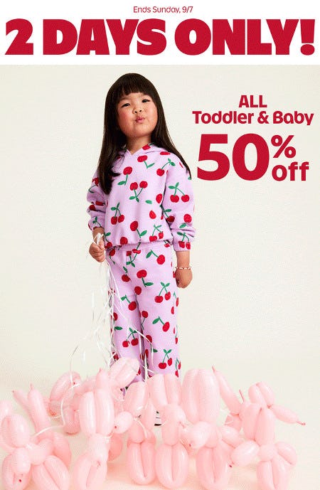 All Toddler and Baby 50% off